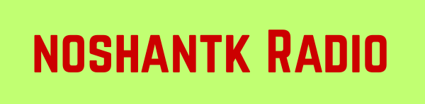 Noshantk Radio – "آپ کی پسندیدہ دھنیں، ہر وقت"